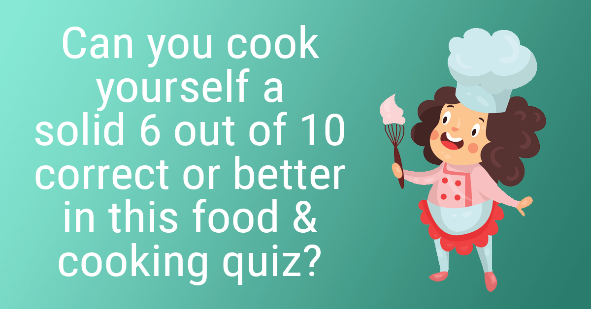 Food &amp; Cooking quiz for home cooks and food lovers