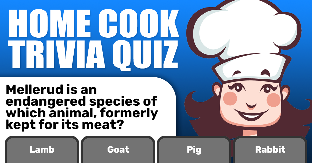 Food & Cooking quiz for home cooks and food lovers