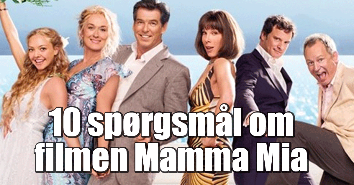Mamma Mia Qui Est Le Père De Sophie En quiz om filmen Mamma Mia
