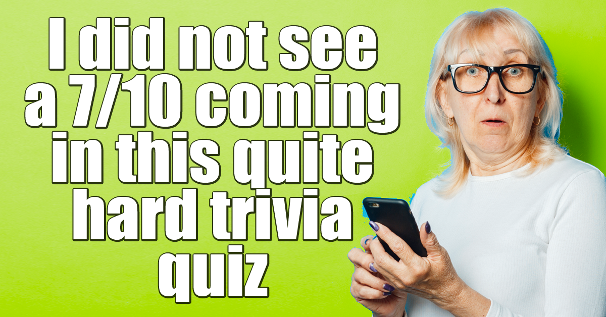 Quite Hard Trivia Quiz
