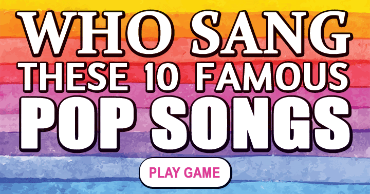 Who Sang These 10 Famous Pop Songs who-sang-these-10-famous-pop-songs